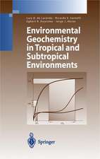 Environmental Geochemistry in Tropical and Subtropical Environments