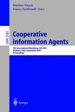 Cooperative Information Agents V: 5th International Workshop, CIA 2001, Modena, Italy, September 6-8, 2001, Proceedings