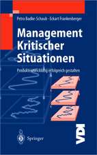 Management Kritischer Situationen: Produktentwicklung erfolgreich gestalten