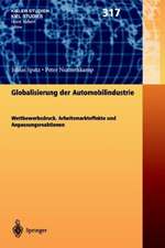 Globalisierung der Automobilindustrie: Wettbewerbsdruck, Arbeitsmarkteffekte und Anpassungsreaktionen