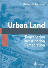 Urban Land: Degradation - Investigation - Remediation