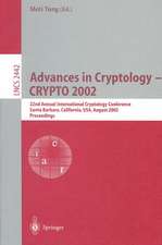 Advances in Cryptology - CRYPTO 2002: 22nd Annual International Cryptology Conference Santa Barbara, California, USA, August 18-22, 2002. Proceedings