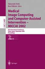 Medical Image Computing and Computer-Assisted Intervention - MICCAI 2002: 5th International Conference, Tokyo, Japan, September 25-28, 2002, Proceedings, Part II