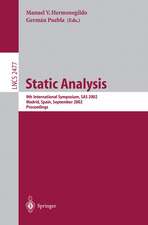 Static Analysis: 9th International Symposium, SAS 2002, Madrid, Spain, September 17-20, 2002. Proceedings