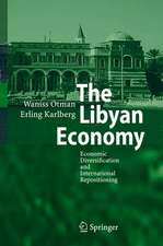 The Libyan Economy: Economic Diversification and International Repositioning