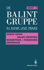 Balint-Gruppen: Konzeption — Forschung — Ergebnisse