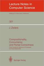 Compositionality, Concurrency, and Partial Correctness: Proof Theories for Networks of Processes, and Their Relationship