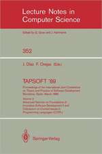 TAPSOFT '89: Proceedings of the International Joint Conference on Theory and Practice of Software Development Barcelona, Spain, March 13-17, 1989: Volume 2: Advanced Seminar on Foundations of Innovative Software Development II and Colloquium on Current Issues in Programming Languages (CCIPL)