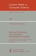 Electronic Dictionaries and Automata in Computational Linguistics: LITP Spring School in Theoretical Computer Science, Saint- Pierre d'Oleron, France, May 25-29, 1987. Proceedings