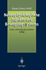 Neurophysiologische Aspekte des Bewegungssystems: Eine Einführung in die neurophysiologische Theorie der manuellen Medizin