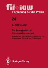 Rechnergestützte Konstruktionsarbeit: Humane und wirtschaftliche Gestaltung von Organisation, Technik und Qualifikation