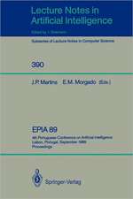 EPIA'89: 4th Portuguese Conference on Artificial Intelligence, Lisbon, Portugal, September 26-29, 1989. Proceedings