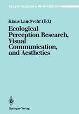 Ecological Perception Research, Visual Communication, and Aesthetics