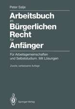 Arbeitsbuch im Bürgerlichen Recht für Anfänger