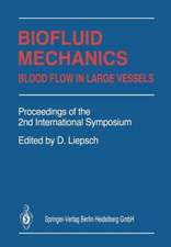 Biofluid Mechanics: Blood Flow in Large Vessels