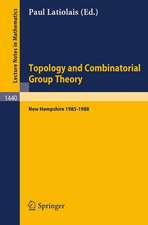 Topology and Combinatorial Group Theory: Proceedings of the Fall Foliage Topology Seminars held in New Hampshire 1985-1988