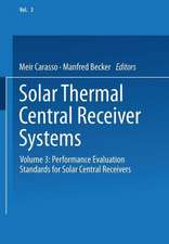 Solar Thermal Central Receiver Systems: Volume 3: Performance Evaluation Standards for Solar Central Receivers