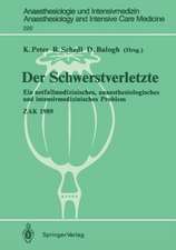 Der Schwerstverletzte: Ein notfallmedizinisches, anaesthesiologisches und intensivmedizinisches Problem