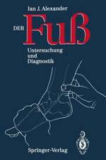 Der Fuss: Untersuchung und Diagnostik