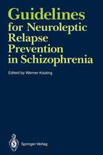 Guidelines for Neuroleptic Relapse Prevention in Schizophrenia: Proceedings of a Consensus Conference held April 19–20, 1989, in Bruges, Belgium