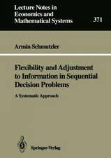 Flexibility and Adjustment to Information in Sequential Decision Problems