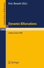 Dynamic Bifurcations: Proceedings of a Conference held in Luminy, France, March 5-10, 1990