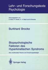 Biopsychologische Faktoren des Hyperkinetischen Syndroms: Eine multimodale Theorie und Forschungsstrategie