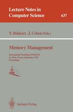 Memory Management: International Workshop IWMM 92, St.Malo, France, September 17 - 19, 1992. Proceedings