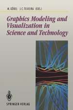 Graphics Modeling and Visualization in Science and Technology: in Science and Technology