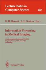 Information Processing in Medical Imaging: 13th International Conference, IPMI'93, Flagstaff, Arizona, USA, June 14-18, 1993. Proceedings