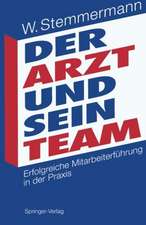 Der Arzt und sein Team