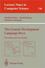 The Generic Development Language Deva: Presentation and Case Studies