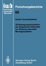 3D-Bewegungssimulation als integratives Hilfsmittel zur Planung manueller Montagesysteme