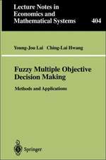 Fuzzy Multiple Objective Decision Making: Methods and Applications