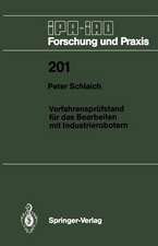 Verfahrensprüfstand für das Bearbeiten mit Industrierobotern