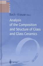 Analysis of the Composition and Structure of Glass and Glass Ceramics