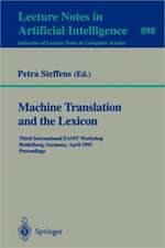 Machine Translation and the Lexicon: Third International EAMT Workshop, Heidelberg, Germany, April 26-28, 1993. Proceedings