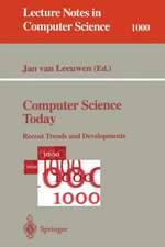 Computer Science Today: Recent Trends and Developments