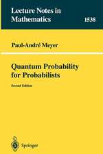 Quantum Probability for Probabilists