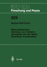 Merkmalsbasierte Definition von Freiformgeometrien auf der Basis räumlicher Punktwolken