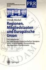 Regionen, Mitgliedstaaten und Europäische Union: Die Integration der Autonomen Gemeinschaften Spaniens unter vergleichender Heranziehung des deutschen Bundesstaates