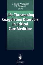 Life-Threatening Coagulation Disorders in Critical Care Medicine