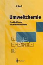 Umweltchemie: Eine Einführung für Studium und Praxis