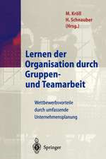 Lernen der Organisation durch Gruppen- und Teamarbeit: Wettbewerbsvorteile durch umfassende Unternehmensplanung