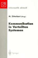 Kommunikation in Verteilten Systemen: GI/ITG-Fachtagung Braunschweig, 19.–21. Februar 1997