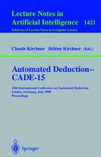 Automated Deduction - CADE-15: 15th International Conference on Automated Deduction, Lindau, Germany, July 5-10, 1998, Proceedings