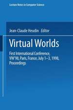 Virtual Worlds: First International Conference, VW’98 Paris, France, July 1–3, 1998 Proceedings