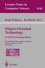 Object-Oriented Technology. ECOOP '98 Workshop Reader: ECOOP'98 Workshop, Demos, and Posters Brussels, Belgium, July 20-24, 1998 Proceedings