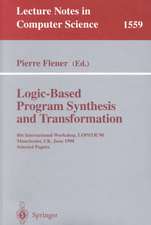 Logic-Based Program Synthesis and Transformation: 8th International Workshop, LOPSTR'98, Manchester, UK, June 15-19, 1998, Selected Papers