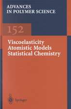 Viscoelasticity Atomistic Models Statistical Chemistry